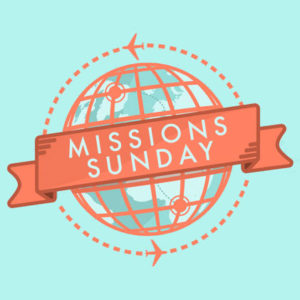 Missions Sunday – Greenwood Baptist Church